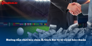 Hướng dẫn chơi kèo châu Á: Cách đọc tỷ lệ và soi kèo chuẩn