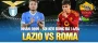 Nhận Định Lazio Vs Roma, 01h45 Ngày 14/4: Bẽ Mặt Trước Bầy Sói