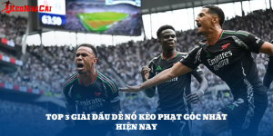 Top 3 Giải Đấu Dễ Nổ Kèo Phạt Góc Cho Dân Cá Cược